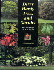Dirr's Hardy Trees And Shrubs