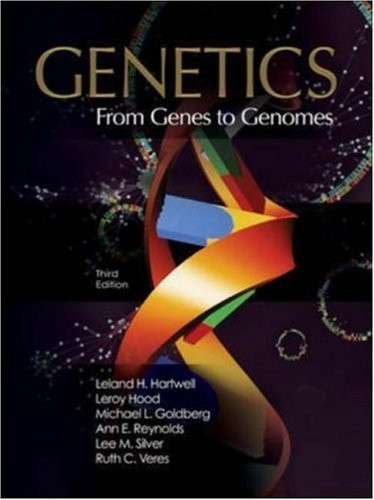 Genetics From Genes To Genomes By Leland Hartwell Isbn ...