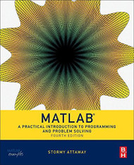 Matlab A Practical Introduction to Programming and Problem Solving