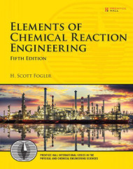 Elements Of Chemical Reaction Engineering