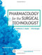 Pharmacology For The Surgical Technologist