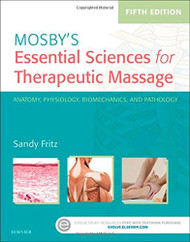 Mosby's Essential Sciences For Therapeutic Massage