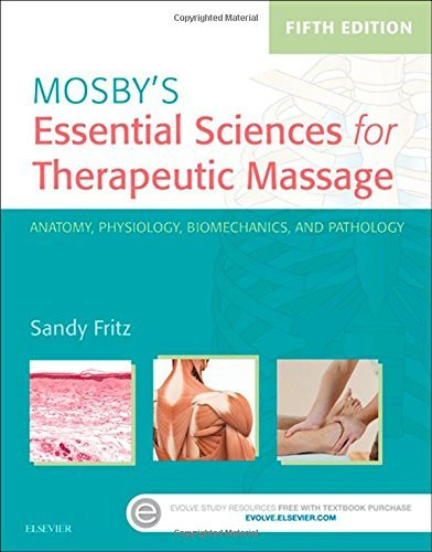 Mosby's Essential Sciences For Therapeutic Massage