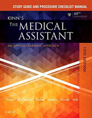 Kinn's The Medical Assistant Study Guide And Procedure Checklist Manual