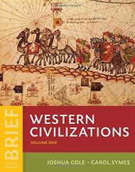 Western Civilizations Brief Edition Volume 1