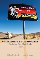 Of Sagebrush And Slot Machines This Curious Place Called Nevada by Richard Davies