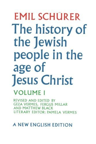 History of the Jewish People in the Age of Jesus Christ Volume 1