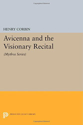 Avicenna and the Visionary Recital