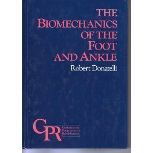 Biomechanics Of The Foot And Ankle