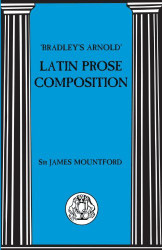 Bradley's Arnold Latin Prose Composition