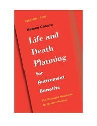 Life and Death Planning for Retirement Benefits