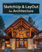 Sketchup and Layout for Architecture