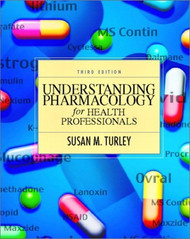 Understanding Pharmacology For Health Professionals