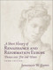 Short History Of Renaissance And Reformation Europe