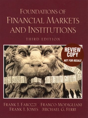 Foundations Of Financial Markets And Institutions