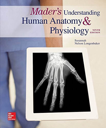 Mader's Understanding Human Anatomy & Physiology