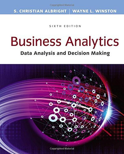 Business Analytics Data Analysis And Decision Making