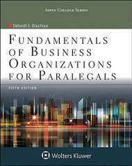 Fundamentals Of Business Organizations For Paralegals