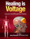 Healing is Voltage