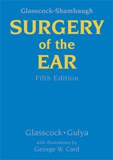 Glasscock-Shambaugh Surgery of the Ear