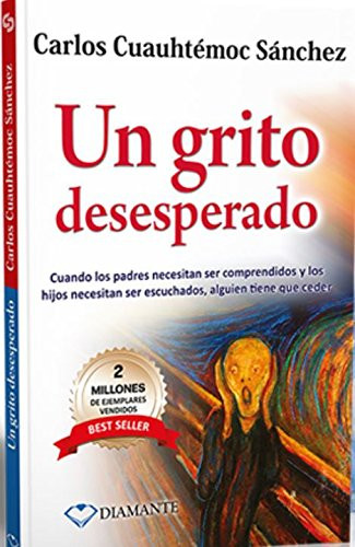 Un grito desesperado  (Spanish Edition)