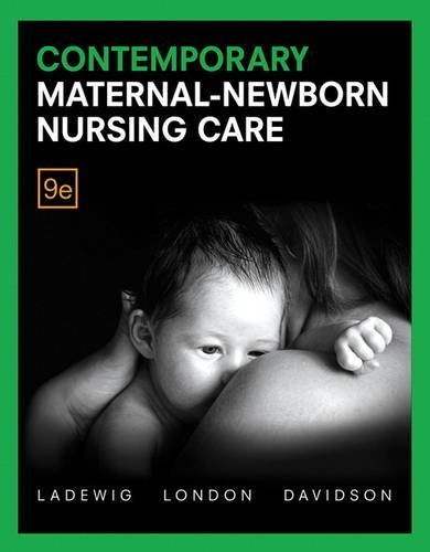 Contemporary Maternal-Newborn Nursing Care