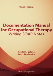 Documentation Manual For Writing Soap Notes In Occupational Therapy