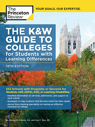 K&W Guide to Colleges for Students with Learning Differences by The Princeton Review