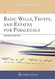 Basic Wills Trusts And Estates For Paralegals