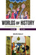Worlds Of History Volume 1