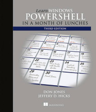 Learn Windows Powershell 3 In A Month Of Lunches