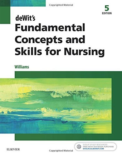 Fundamental Concepts And Skills For Nursing