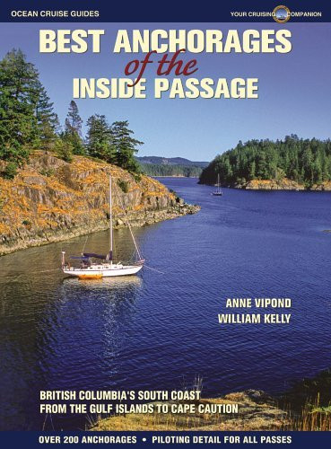 Best Anchorages of the Inside Passage -