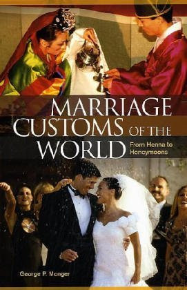 Marriage Customs of the World