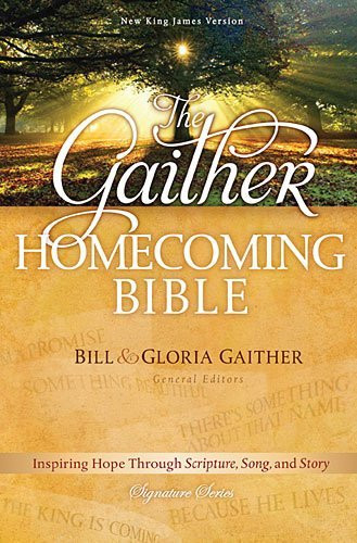 Gaither Homecoming Bible NKJV