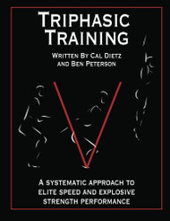 Triphasic Training A systematic approach to elite speed and explosive strength