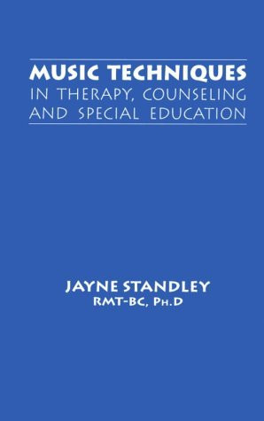 Music Techniques In Therapy Counseling And Special Education