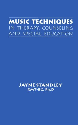 Music Techniques In Therapy Counseling And Special Education