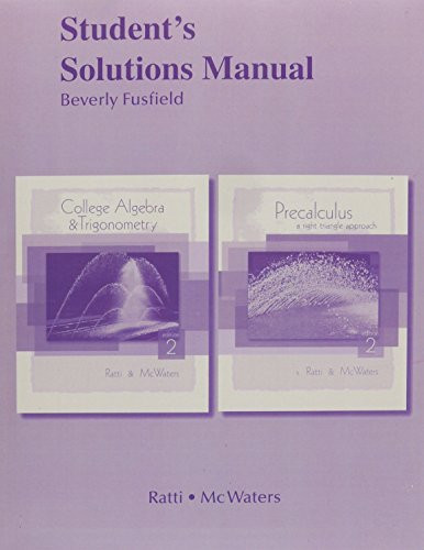 Student Solutions Manual For College Algebra And Trigonometry/Precalculus