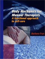 Body Mechanics for Manual Therapists