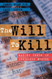 Will To Kill