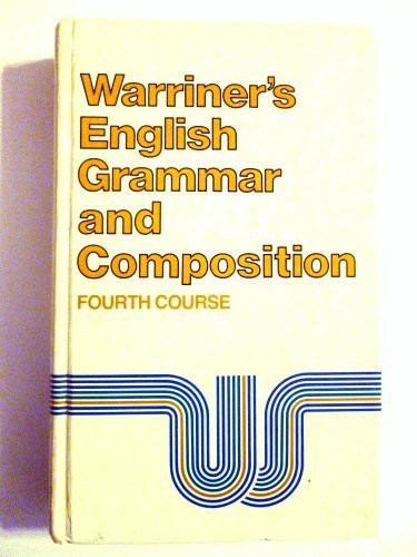 Warriner's English Grammar And Composition 4Th Course Grade 10 Warriner's English Grammar And Composition 4Th Course Grade 10
