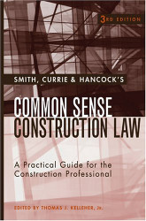 Smith Currie And Hancock's Common Sense Construction Law