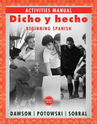 Activities Manual for Dicho Y Hecho Beginning Spanish