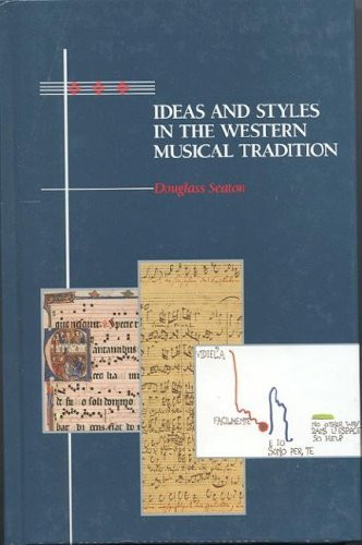 Ideas And Styles In The Western Musical Tradition