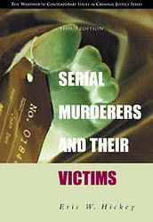 Serial Murderers And Their Victims