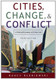 Cities Change And Conflict
