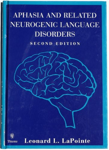 Aphasia And Related Neurogenic Language Disorders