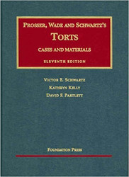 Torts Cases And Materials  - Schwartz