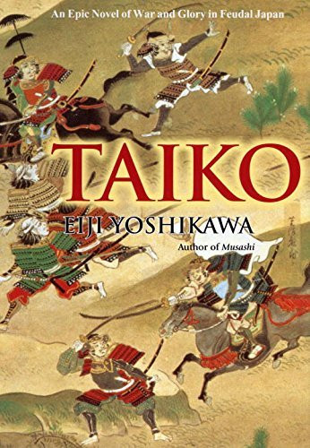 Taiko An Epic Novel of War and Glory in Feudal Japan